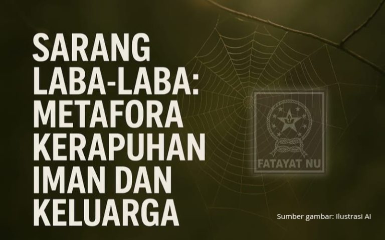 Belajar dari Sarang Laba-Laba: Kajian Alumni Miftahul Ulum Wirowongso tentang Kerapuhan Iman dan Keluarga